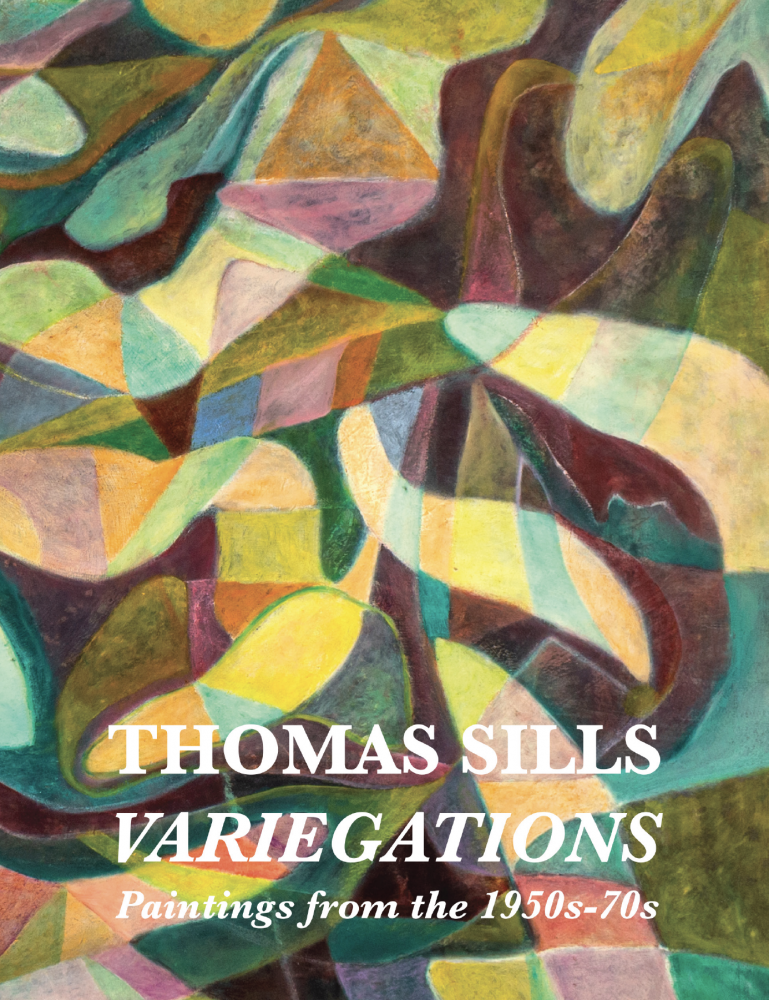 THOMAS SILLS: VARIEGATIONS, PAINTINGS FROM THE 1950S-70S