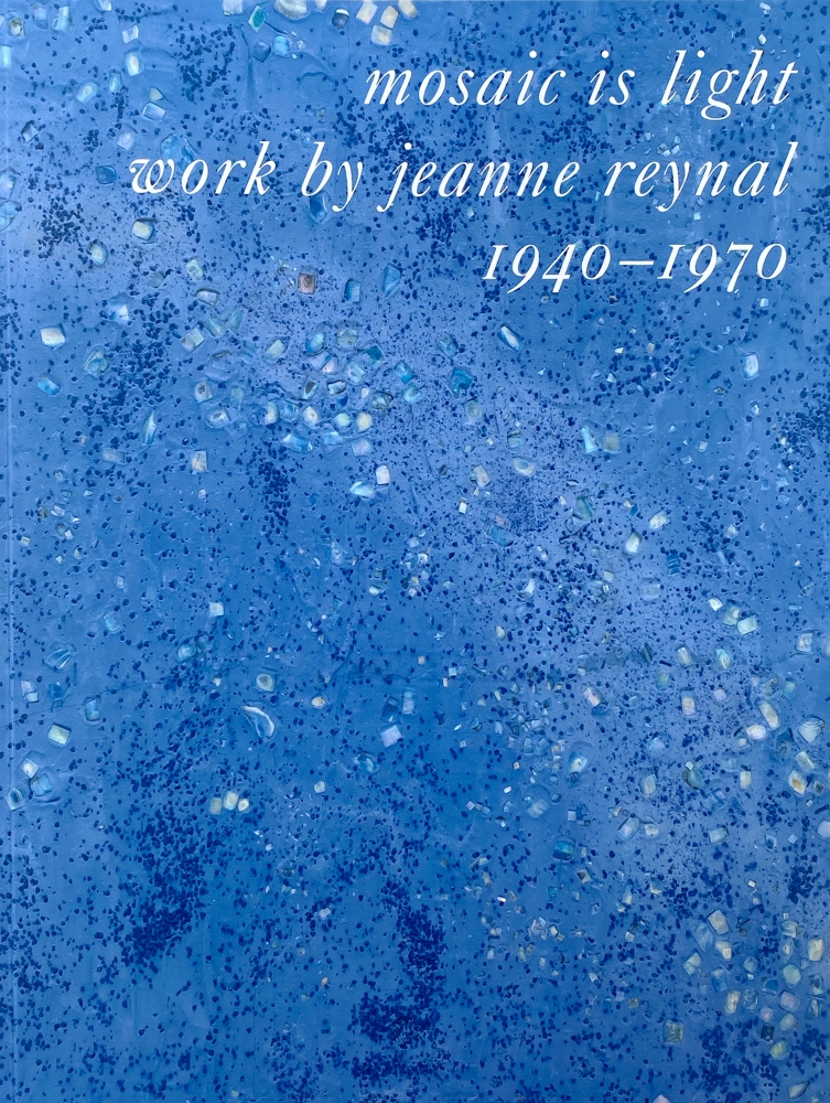 Mosaic is Light: Work by Jeanne Reynal, 1940-1970