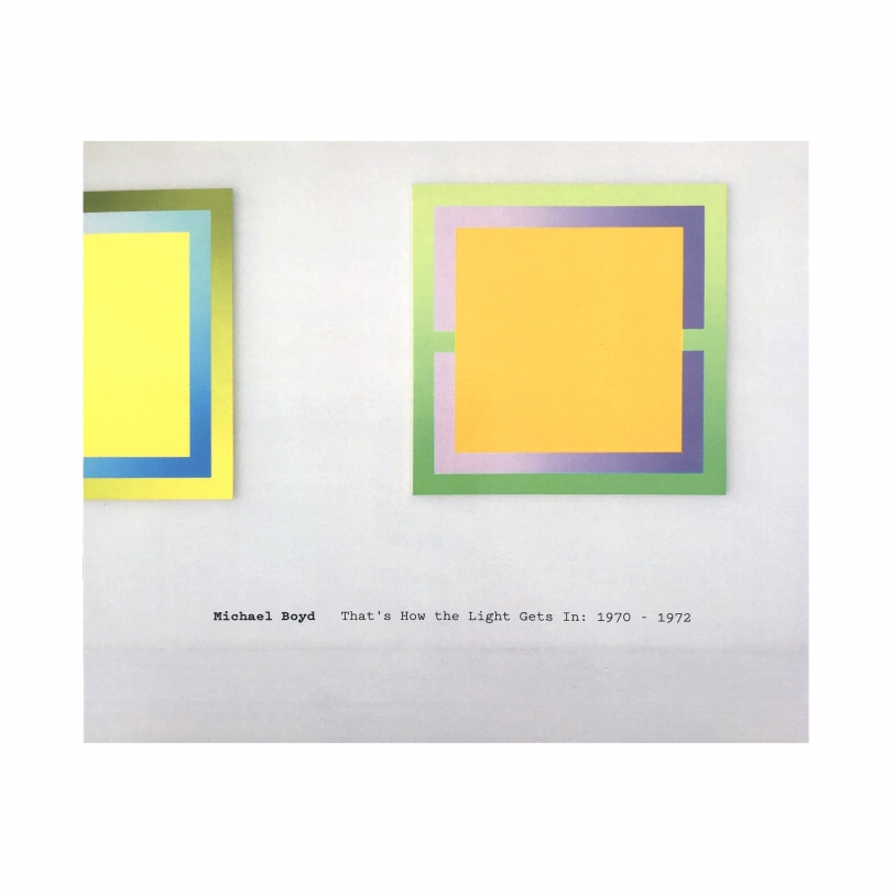 Michael Boyd: That’s How the Light Gets In: 1970-1972